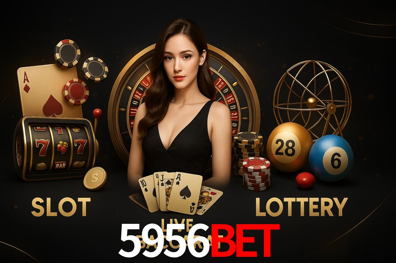 5956BET: Jogos de Caça-Níqueis-Altas Recompensas, Roleta-Velocidade, Blackjack-Desafios Máximos